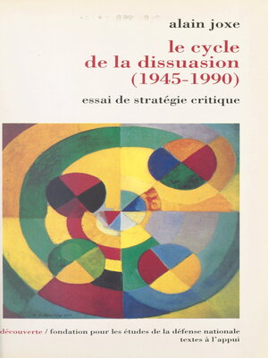 cover image of Le cycle de la dissuasion, 1945-1990